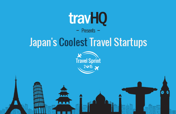 Travel Sprint: Our Pick of Japan’s 10 Coolest Travel Startups