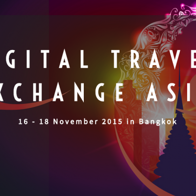 Digital Travel Exchange Asia to be organised from 16 – 18 November 2015 in Bangkok