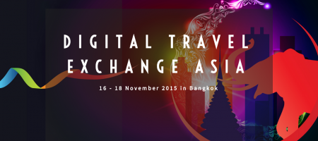 Digital Travel Exchange Asia to be organised from 16 – 18 November 2015 in Bangkok