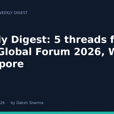 Weekly Digest: 5 threads for Skift Global Forum 2026, WiT Singapore