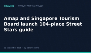 Amap and Singapore Tourism Board launch 104-place Street Stars guide