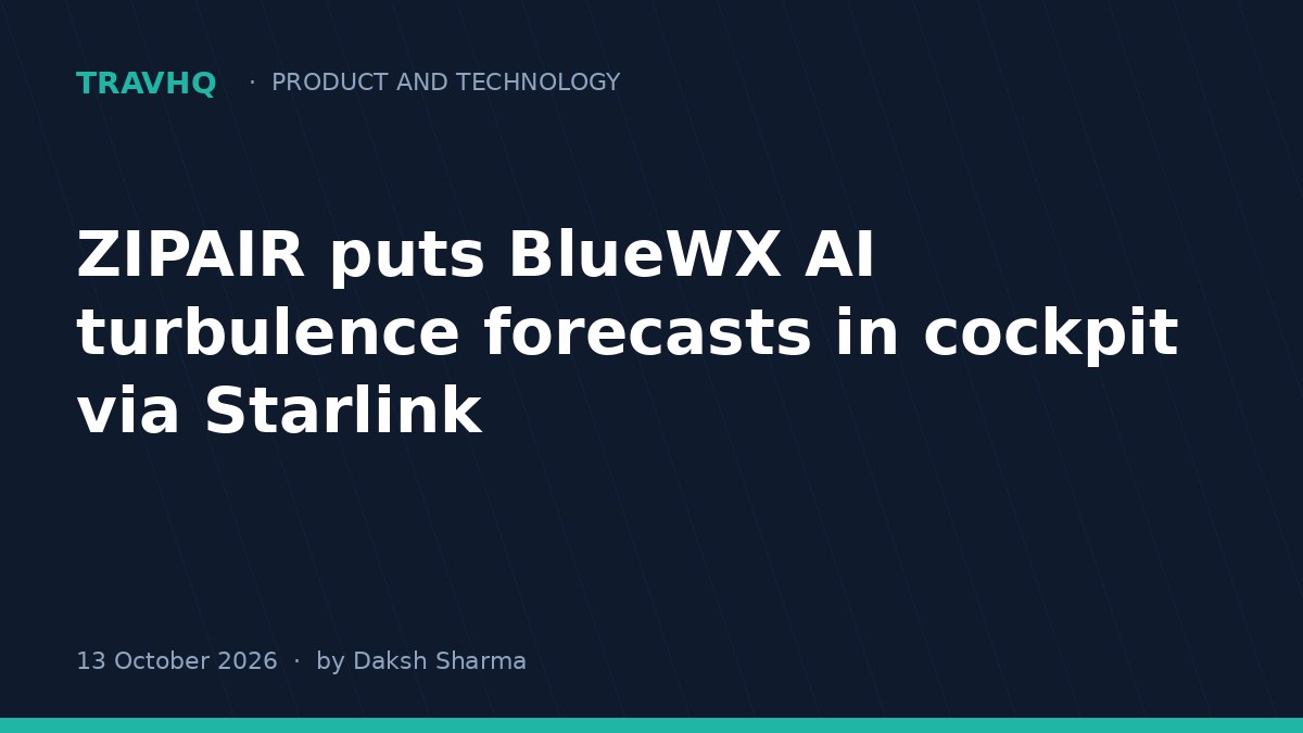 ZIPAIR puts BlueWX AI turbulence forecasts in cockpit via Starlink